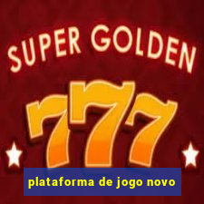 plataforma de jogo novo